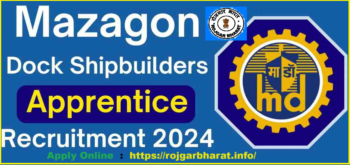 Mazagon Dock Apprentice Recruitment Online Form 2024